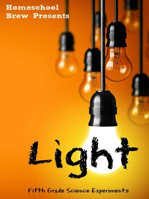 cover image of Light (Fifth Grade Science Experiments)
